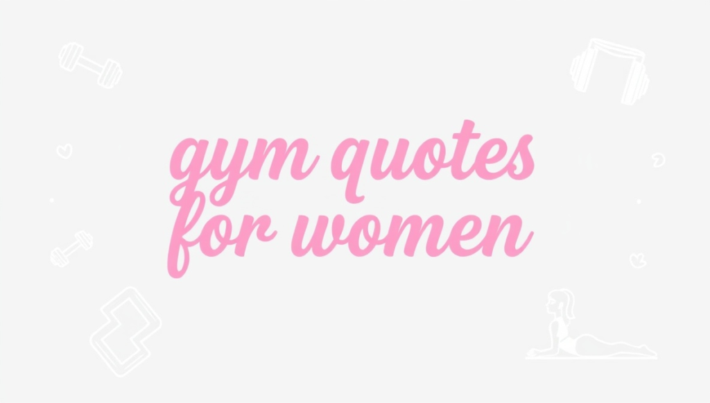 gym quotes for women